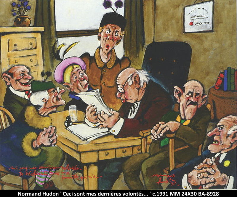 BA8928 - Ceci sont mes dernières volontés... -  NORMAND HUDON (MAITRES) - 24X30