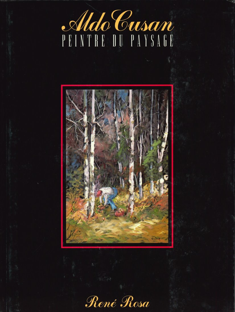 CUSSAN, Aldo, Peintre du paysage - Jocelyn Lepage, René Rosa