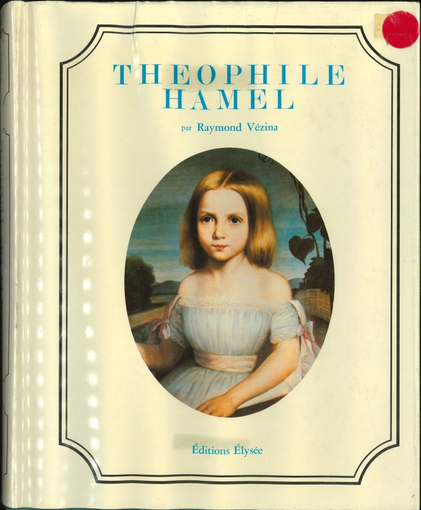 HAMEL, THÉOPHILE, Tome 1 - Raymond Vézina