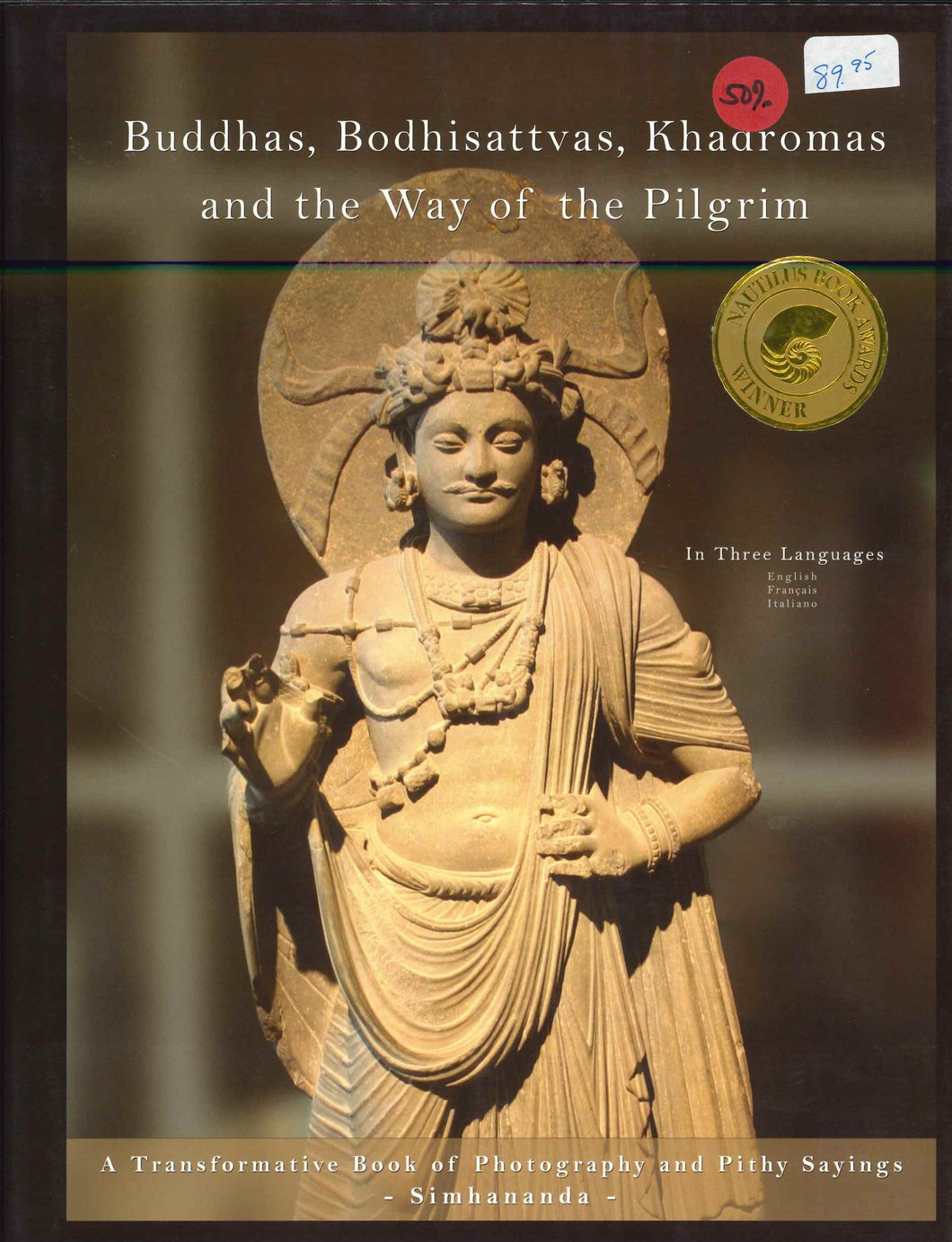 SIMHANANDA - Buddhas, Bodhisattvas, Khadromas and the way of the Pilgram