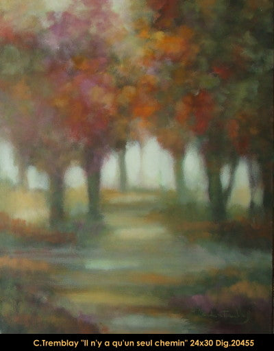 20455 - Claude Tremblay - Il n'y a qu'un seul chemin - 30x24