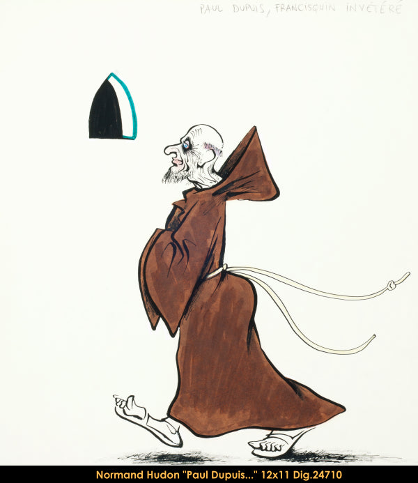 24710 - SÉRIE CÉLÉBRITÉS - NORMAND HUDON (PAUL DUPUIS) -DESSIN -