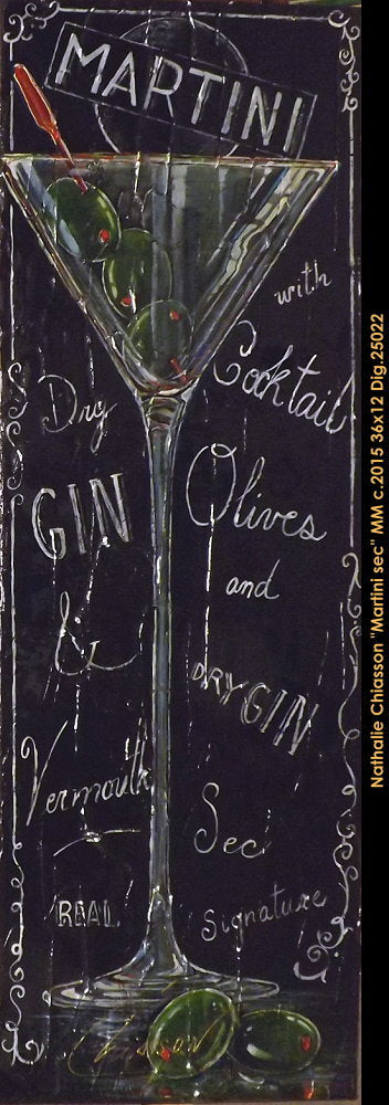 25022 - Nathalie Chiasson - Martini sec - 36x12   **CCM**