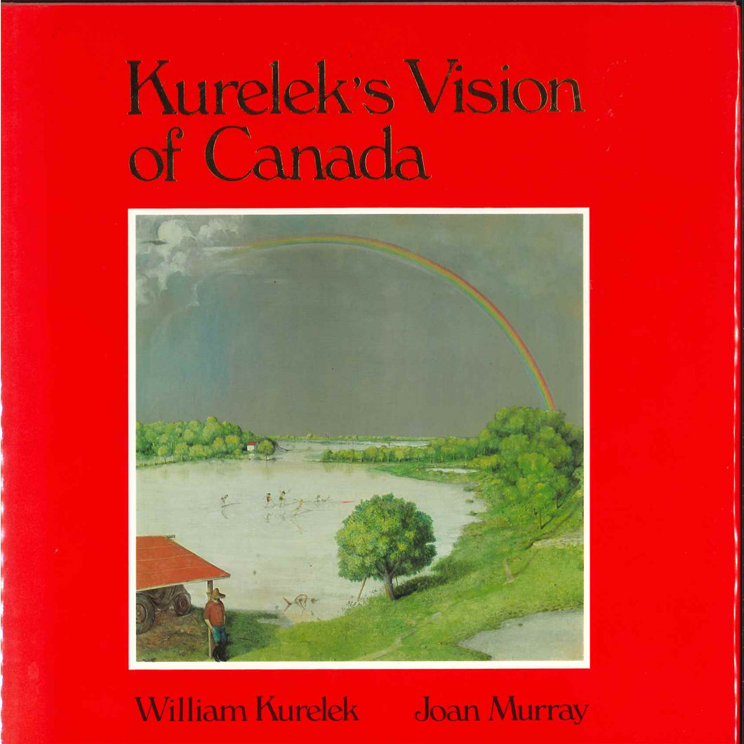 KURELEK'S vision of Canada