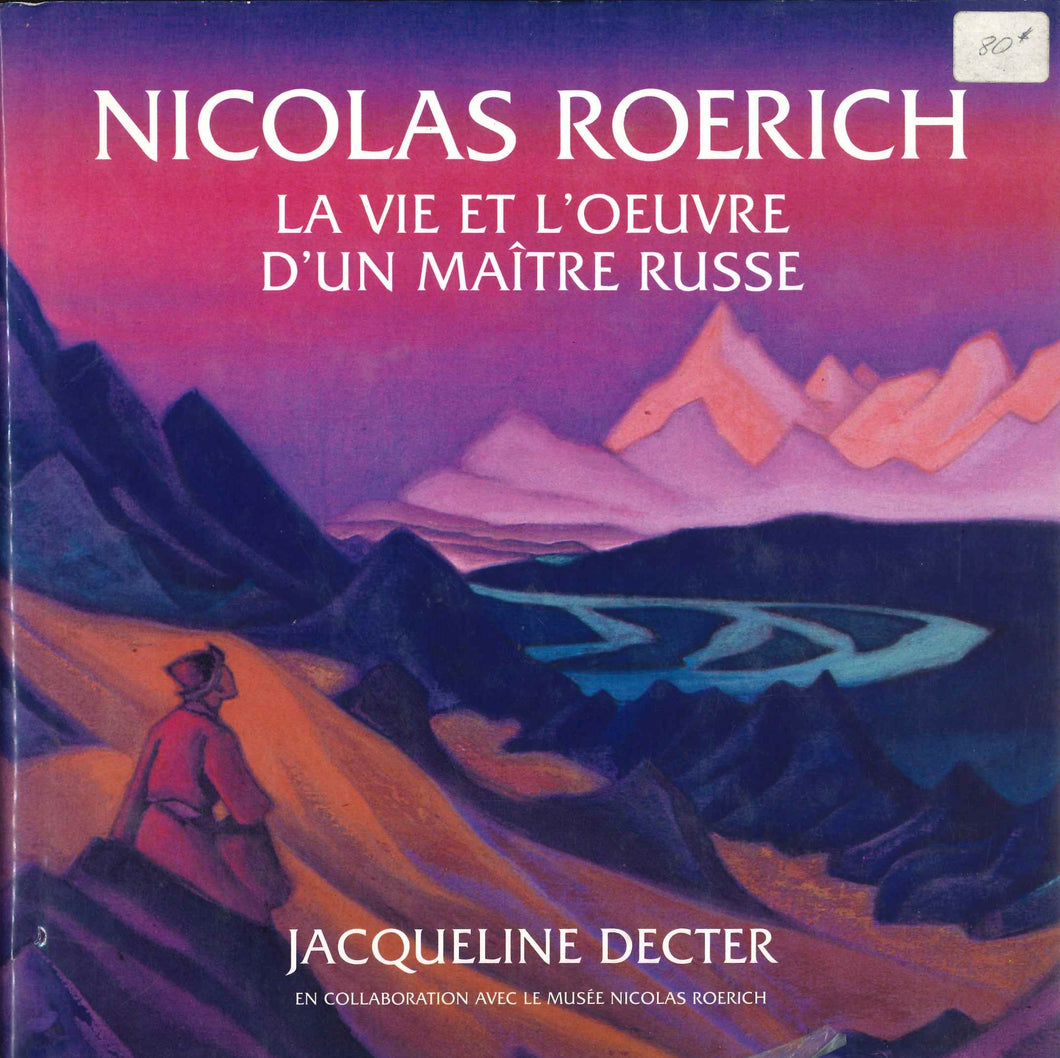 ROERICH Nicolas La vie et l'œuvre d'un maître russe