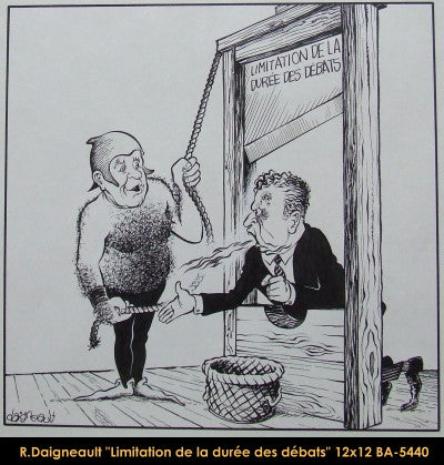 BA5440 - Limitation de la durée des débats - DESSIN- ROBERT DAIGNEAULT - 12x12