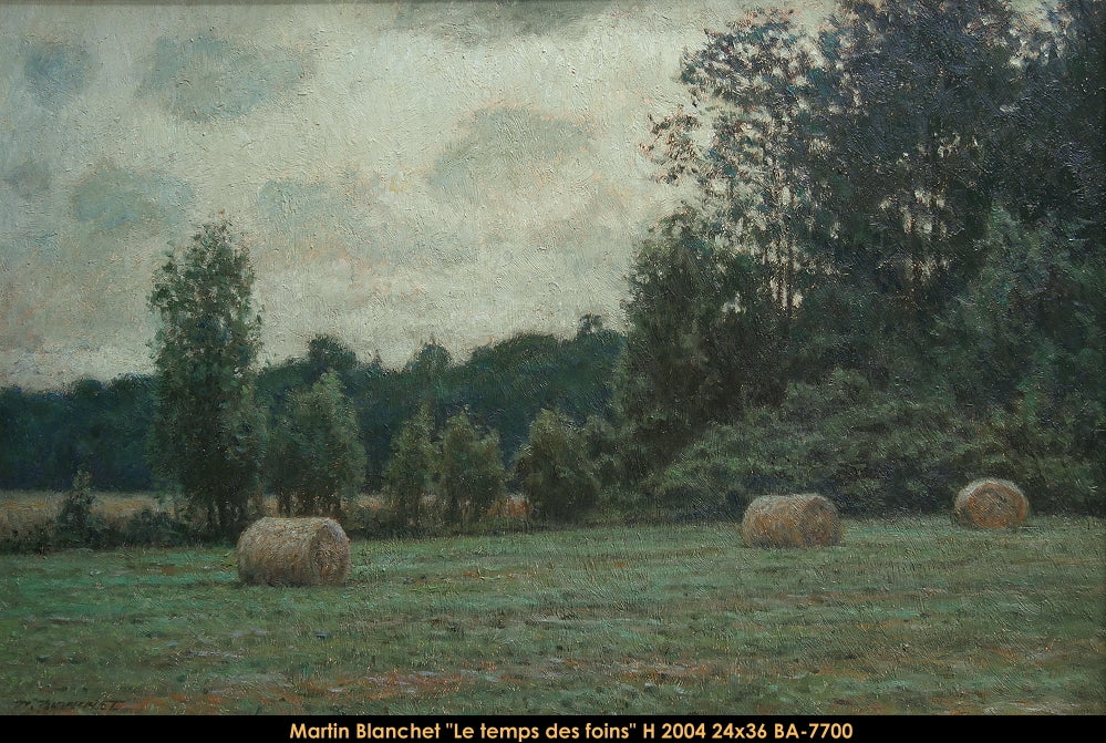 BA7700 - Le temps des foins - MARTIN BLANCHET - 24x36