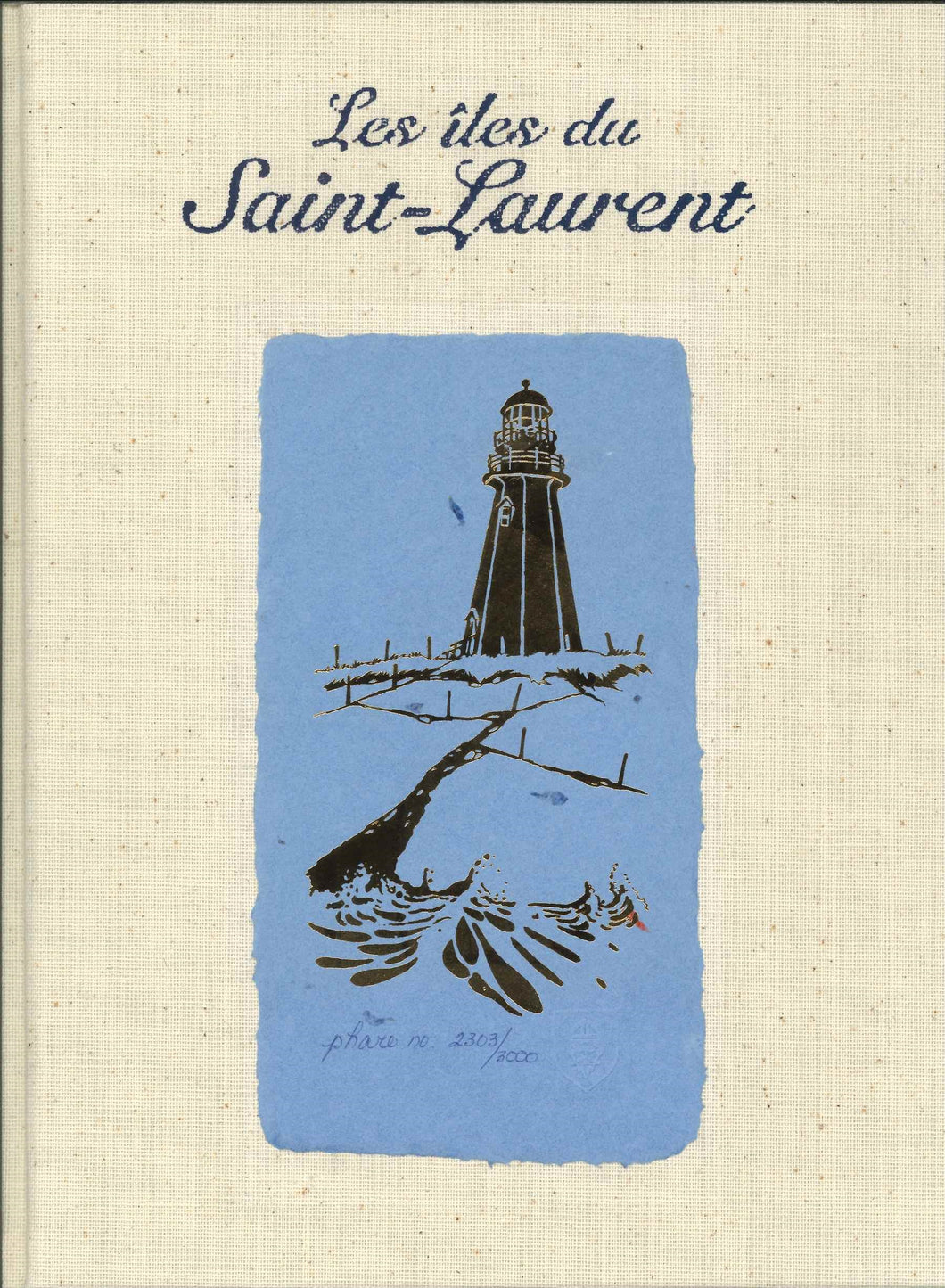 LES ILES DU ST-LAURENT - Henri Rivard Éditeur
