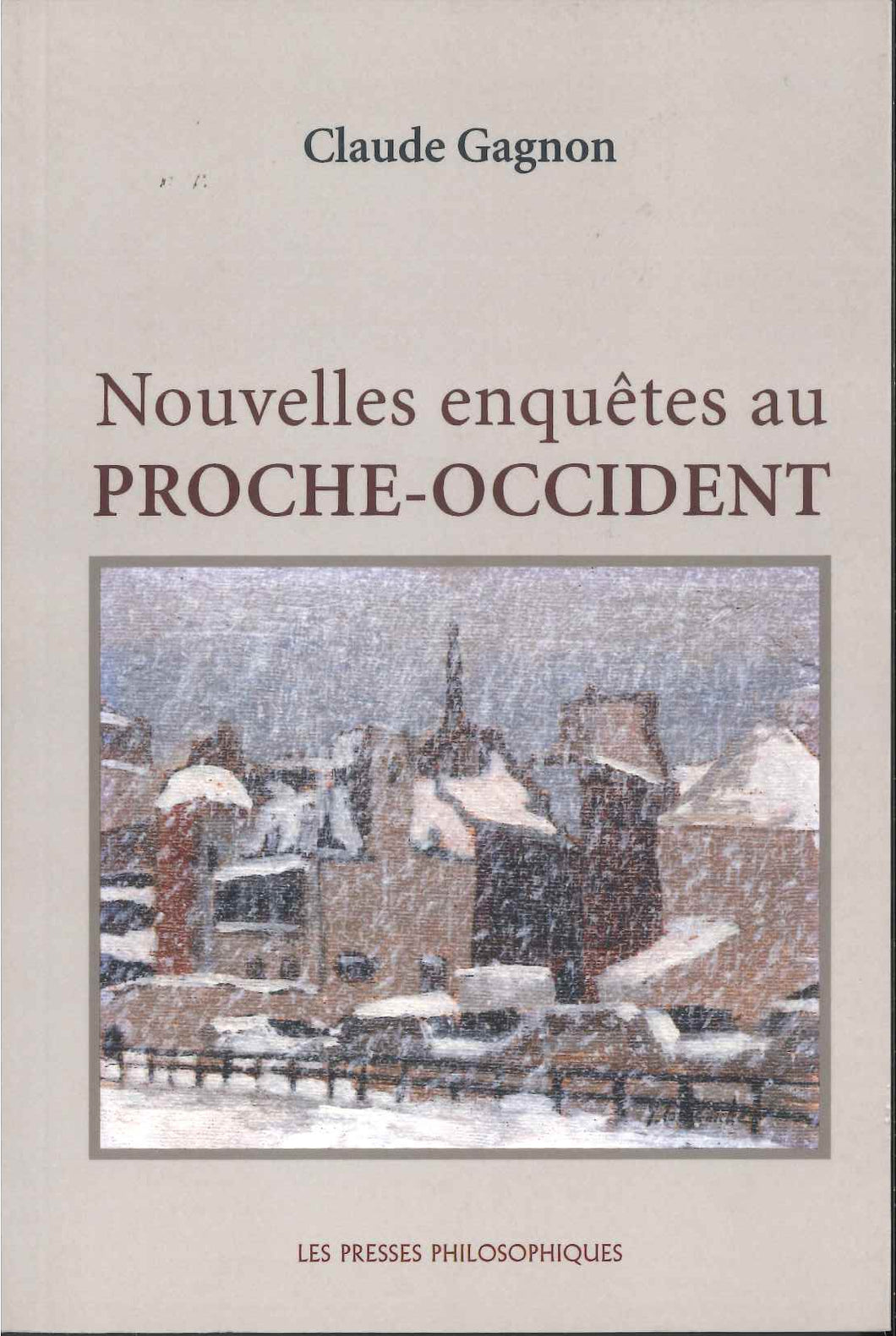 GAGNON Claude -Nouvelles enquêtes au Proche-Occident