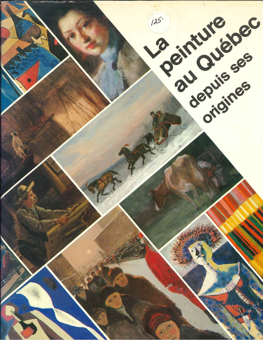 PEINTURE AU QUÉBEC DEPUIS SES ORIGINES 3e édition