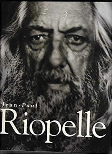 RIOPELLE, Jean-Paul - Oeuvres vives